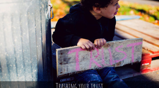 Trashing Your Trust