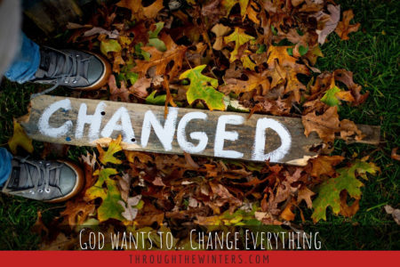 God Wants to...Change Everything