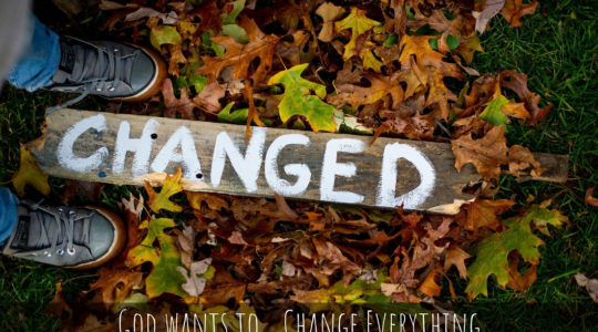 God Wants to...Change Everything