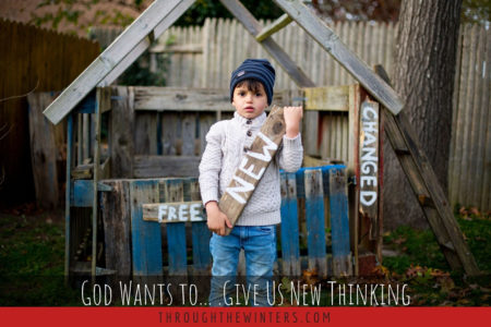 God Wants to...Give Us New Thinking