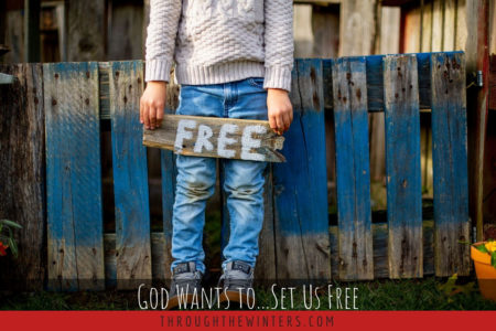 God Wants to...Set Us Free