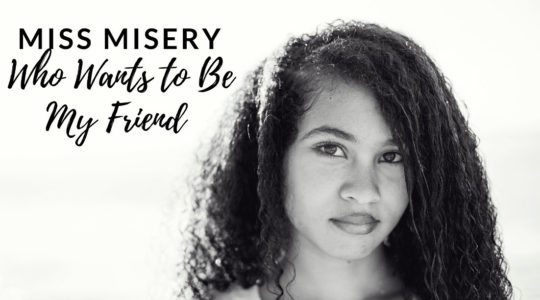 #5-Miss Misery: Who Wants To Be My Friend?